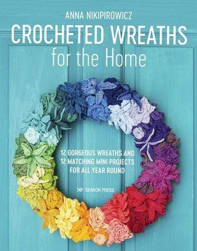 Search Press Patterns Crocheted Wreaths 9781782216940