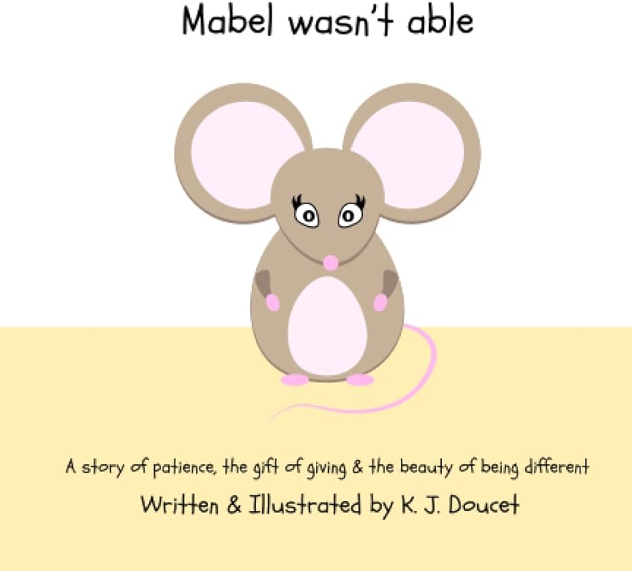 Wee Woolly Wonderfuls Mabel Wasn't Able: A story of patience, the gift of giving & the beauty of being different
