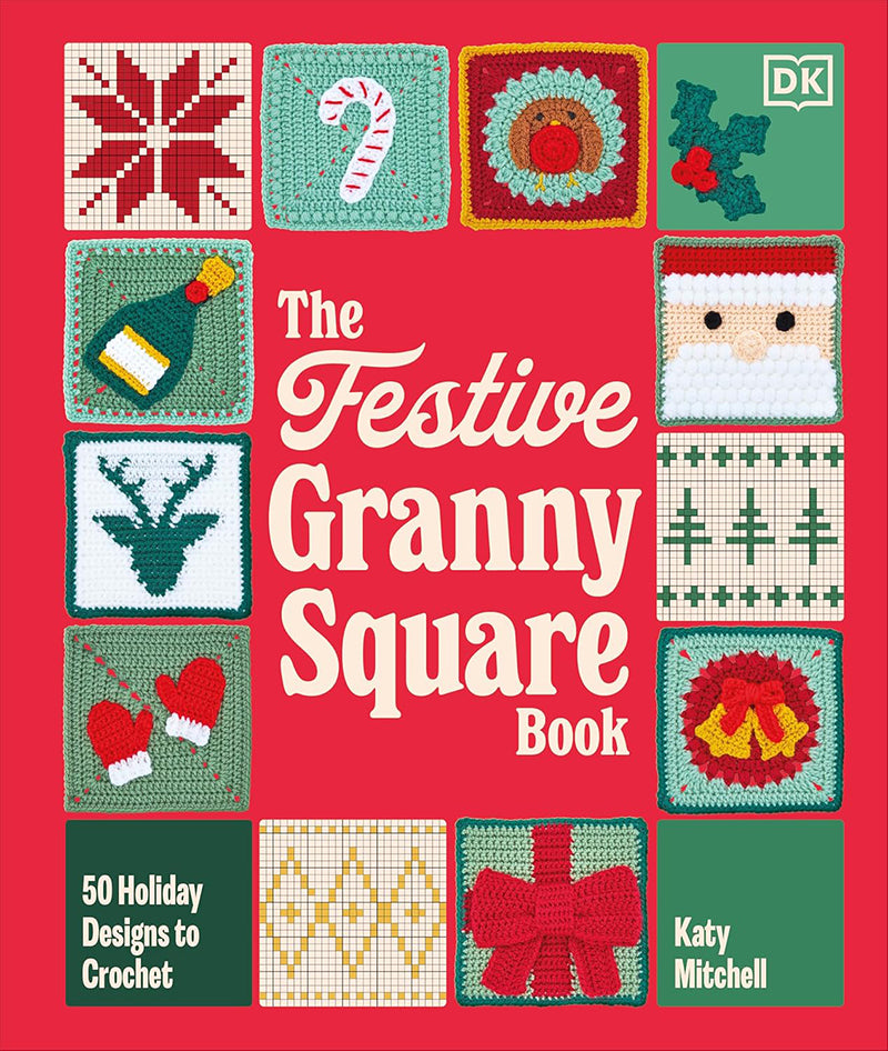 The Festive Granny Square Book
