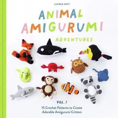 Animal Amigurumi Adventures - Volume 1