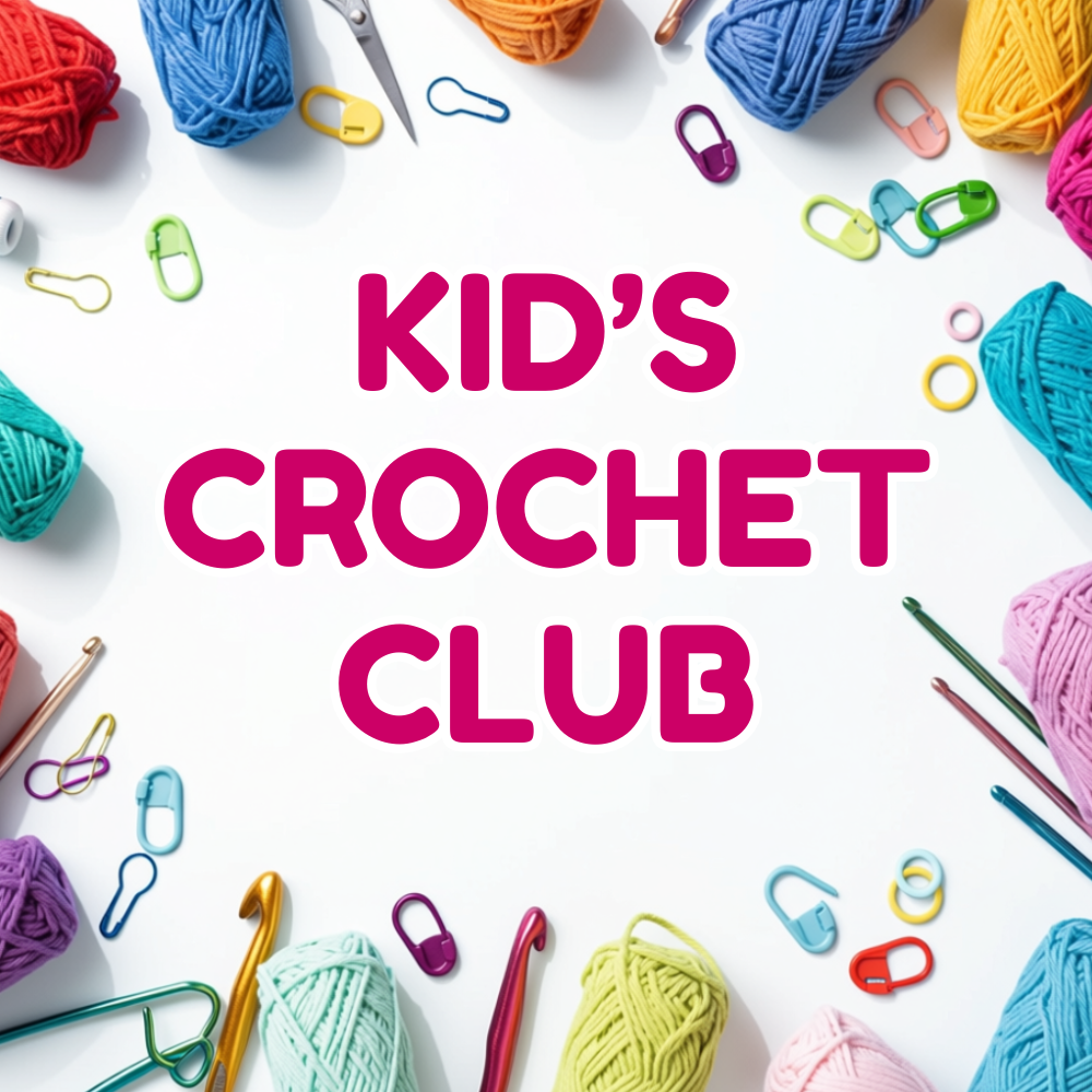 Kid's Crochet Club (Autumn Term 1)