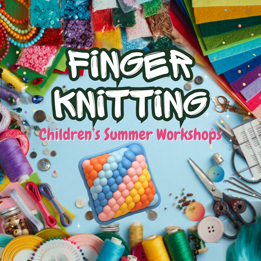 Finger Knitting (Children's Summer Workshops)