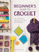 Search Press Patterns Beginner's Guide to Crochet 9781446305232