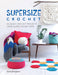 Search Press Patterns Supersize Crochet 9781446306598