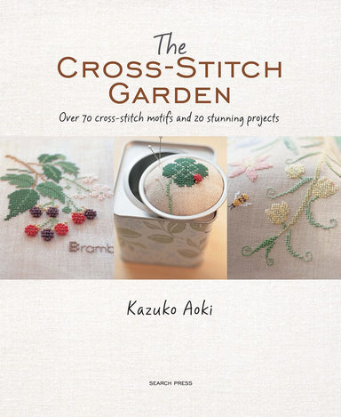 Search Press Patterns The Cross-Stitch Garden 9781782213314