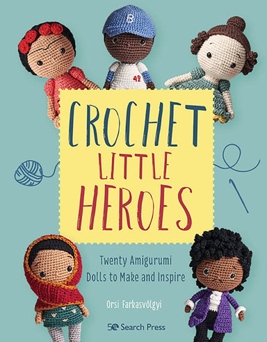 Search Press Patterns Crochet Little Heroes 9781782219521