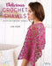 Guild of Master Craftsman (GMC) Patterns Delicious Crochet Shawls 9786059192453
