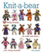 Guild of Master Craftsman (GMC) Patterns Knit-a-bear 9781861089779