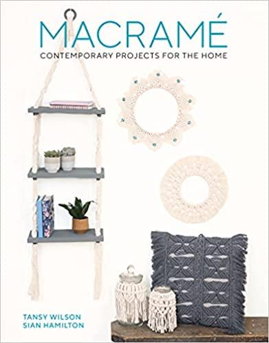 Guild of Master Craftsman (GMC) Patterns Macramé: Contemporary Projects for the Home 9781784946401