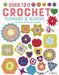 Guild of Master Craftsman (GMC) Patterns Over 120 Crochet Flowers & Blocks 9786059192828