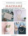Guild of Master Craftsman (GMC) Patterns Weekend Makes: Macramé 9781784946197