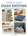 Guild of Master Craftsman (GMC) Patterns Weekend Makes: Stash Knitting 9781784945121