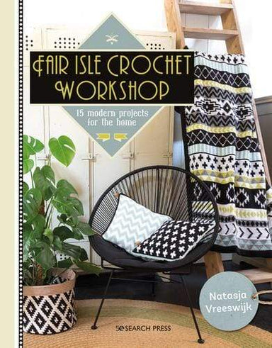 Search Press Patterns Fair Isle Crochet Workshop 9781782217398