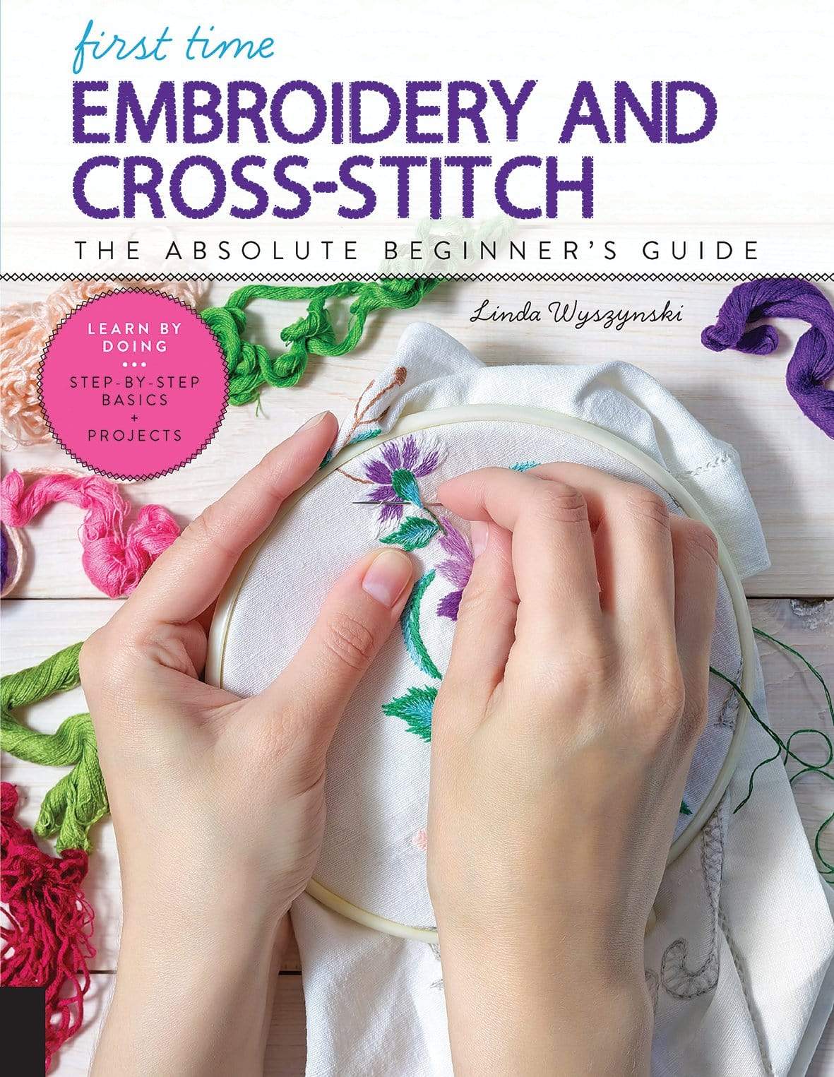 Search Press Patterns First Time Embroidery and Cross-Stitch 9781631597978