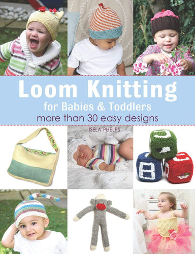 Search Press Patterns Loom Knitting for Babies & Toddlers 9781844489305