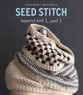 Search Press Patterns Seed Stitch: Beyond Knit 1, Purl 1 9781942021643